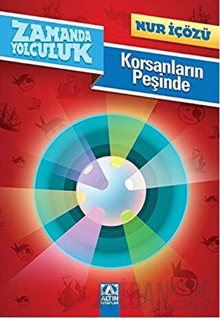 Zamanda Yolculuk - Korsanların Peşinde Nur İçözü