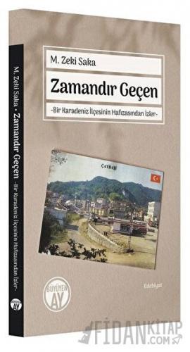 Zamandır Geçen M. Zeki Saka