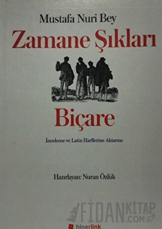 Zamane Şıkları - Biçare Mustafa Nuri Bey