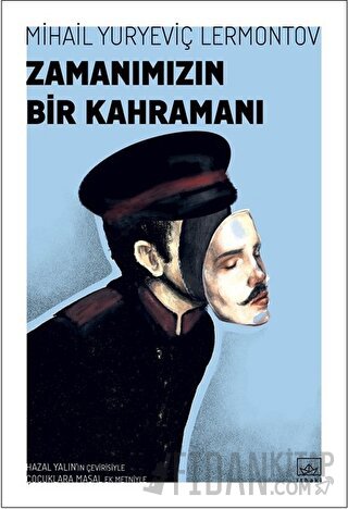 Zamanımızın Bir Kahramanı Mihail Yuryeviç Lermontov