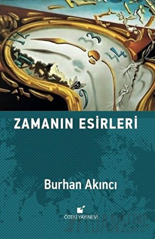 Zamanın Esirleri (Ciltli) Burhan Akıncı