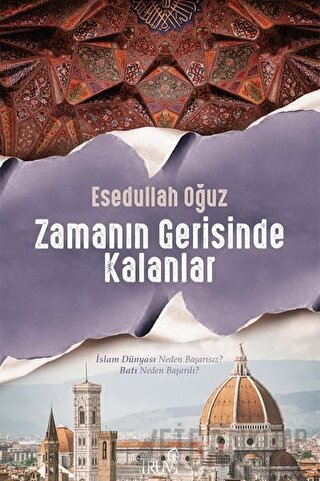 Zamanın Gerisinde Kalanlar Esedullah Oğuz