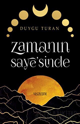 Zamanın Saye’sinde Duygu Turan