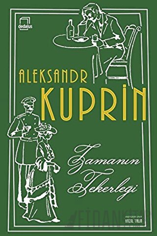 Zamanın Tekerleği Aleksandr İvanoviç Kuprin