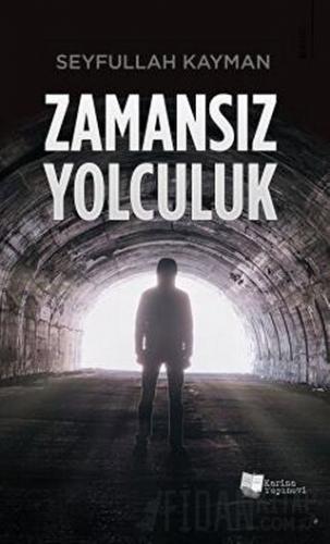 Zamansız Yolculuk Seyfullah Kayman