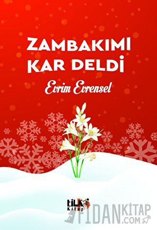 Zambakımı Kar Deldi Evrim Evrensel