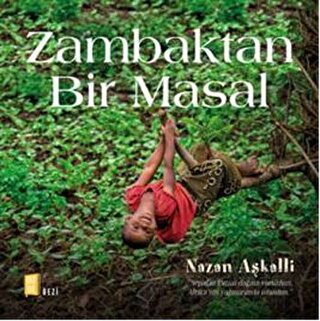 Zambaktan Bir Masal (Ciltli) Nazan Aşkalli