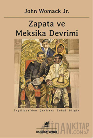 Zapata ve Meksika Devrimi John Womack Jr.