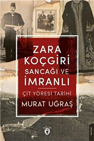 Zara Koçgiri Sancağı ve İmranlı Murat Uğraş