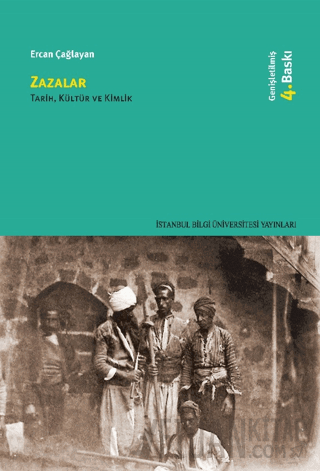 Zazalar: Tarih, Kültür ve Kimlik Ercan Çağlayan