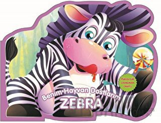 Zebra - Benim Hayvan Dostlarım (Ciltli) Kolektif