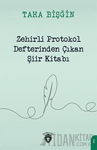 Zehirli Protokol Defterinden Çıkan Şiir Kitabı Taha Bişğin