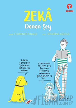 Zeka Denen Şey Florence Pinaud