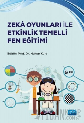 Zeka Oyunları ile Etkinlik Temelli Fen Eğitimi Hakan Kurt