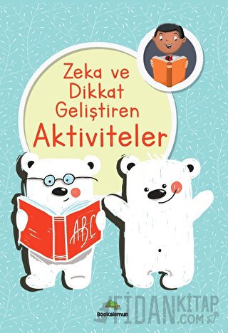 Zeka Ve Dikkat Geliştiren Aktiviteler Kolektif