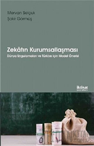 Zekatın Kurumsallaşması Mervan Selçuk