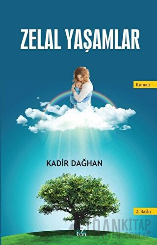 Zelal Yaşamlar Kadir Dağhan