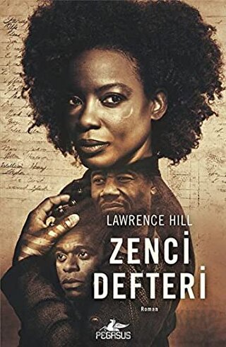 Zenci Defteri Lawrence Hill