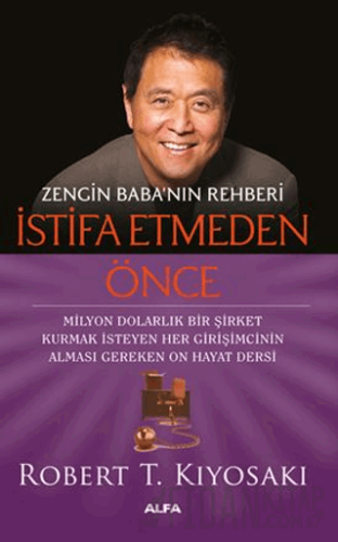 Zengin Baba'nın Rehberi İstifa Etmeden Önce Robert T. Kiyosaki