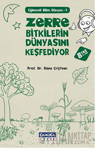 Zerre Bitkilerin Dünyasını Keşfediyor Diana Cristean