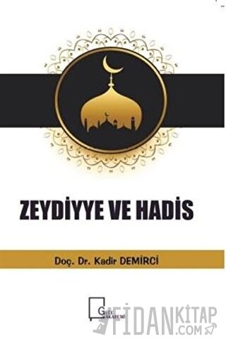 Zeydiyye Ve Hadis Kadir Demirci