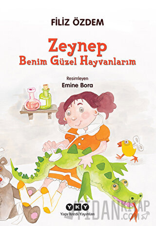 Zeynep - Benim Güzel Hayvanlarım Filiz Özdem