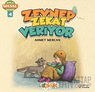 Zeynep Zekat Veriyor - Anla Masal Serisi 4 Ahmet Mercan