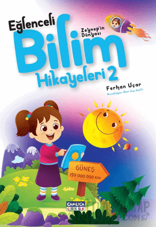 Zeynep'in Dünyası - Eğlenceli Bilim Hikayeleri 2 Ferhan Uçar