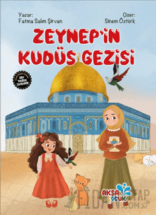 Zeynep'in Kudüs Gezisi Fatma Salım Şirvan