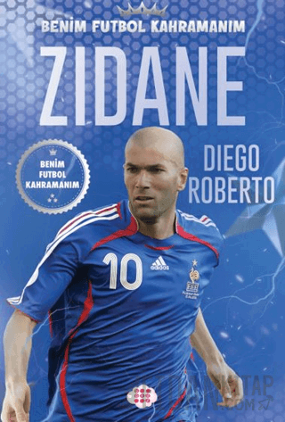 Zidane – Benim Futbol Kahramanım Diego Roberto