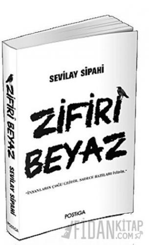 Zifiri Beyaz Sevilay Sipahi