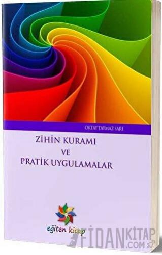 Zihin Kuramı ve Pratik Uygulamalar Oktay Taymaz Sarı