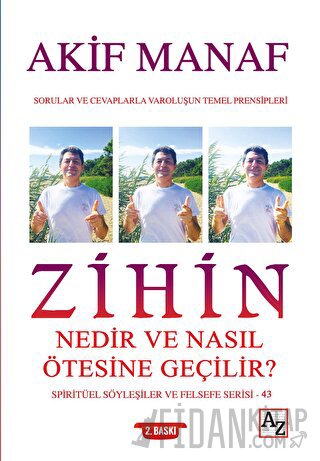 Zihin Nedir ve Nasıl Ötesine Geçilir? - Spiritüel Söyleşiler ve Felsef