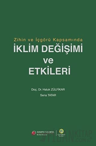 Zihin ve İçgörü Kapsamında İklim Değişimi ve Etkileri Haluk Zülfikar