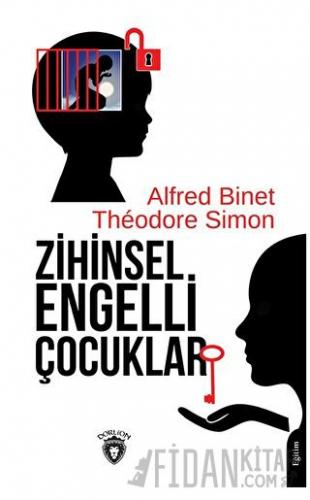 Zihinsel Engelli Çocuklar Alfred Binet