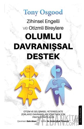 Zihinsel Engelli ve Otizmli Bireylere Olumlu Davranışsal Destek Tony O