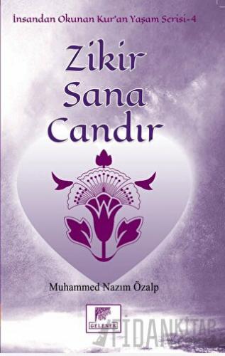 Zikir Sana Candır Muhammed Nazım Özalp