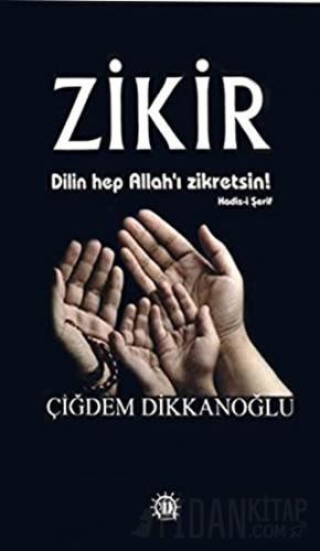 Zikir Çiğdem Dikkanoğlu