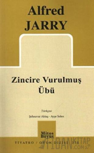 Zincire Vurulmuş Übü Alfred Jarry