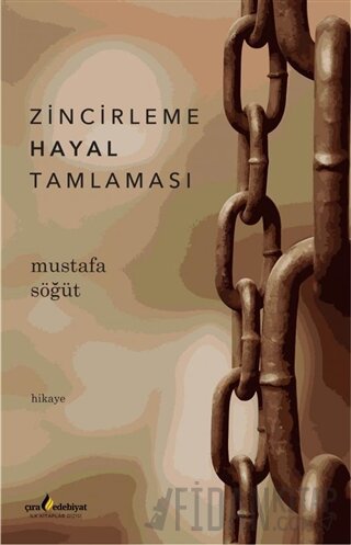 Zincirleme Hayal Tamlaması Mustafa Söğüt