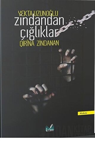 Zindandan Çığlıklar (Qirina Zindanan) Yekta Uzunoğlu