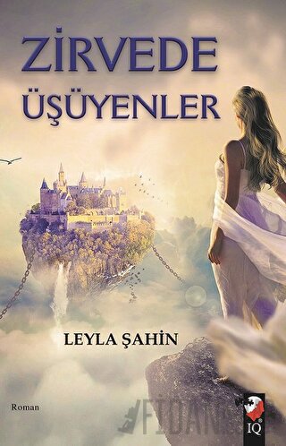 Zirvede Üşüyenler Leyla Şahin