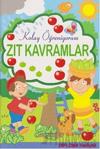 Zıt Kavramlar - Kolay Öğreniyorum Kolektif