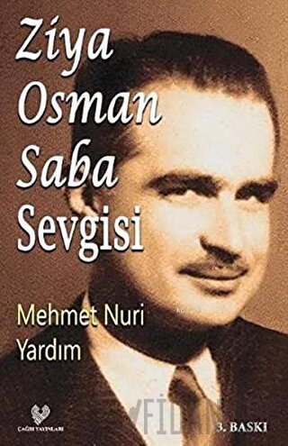 Ziya Osman Saba Sevgisi Mehmet Nuri Yardım