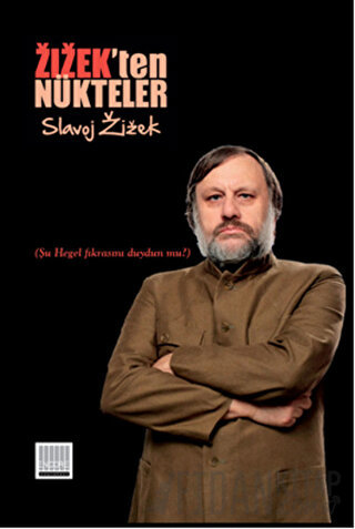 Zizek'ten Nükteler Slavoj Zizek