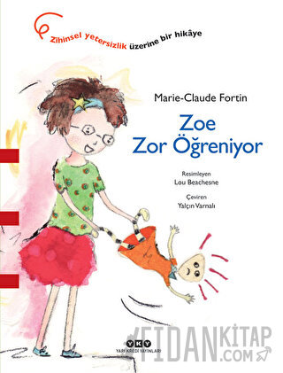 Zoe Zor Öğreniyor Marie-Claude Fortin