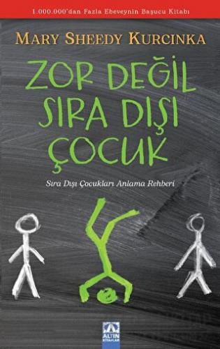 Zor Değil Sıradışı Çocuk Mary Sheedy Kurcinka