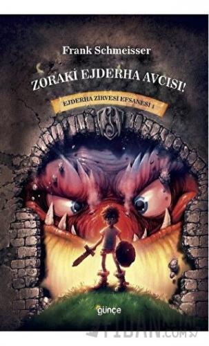 Zoraki Ejderha Avcısı - Ejderha Zirvesi Efsanesi 1 Frank Schmeisser