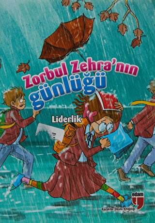 Zorbul Zehra’nın Günlüğü - Liderlik Neriman Karatekin