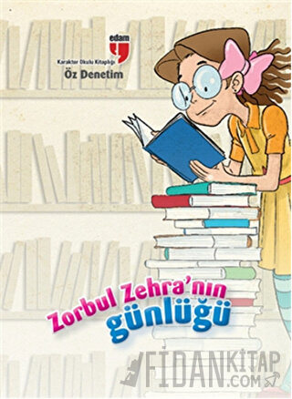 Zorbul Zehra'nın Günlüğü Öz Denetim Ahmet Mercan